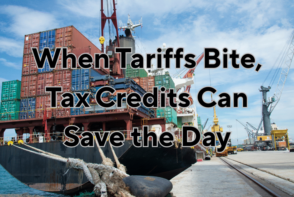 When Tariffs Bite, Tax Credits Can Save the Day