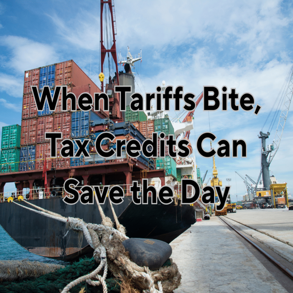 When Tariffs Bite, Tax Credits Can Save the Day